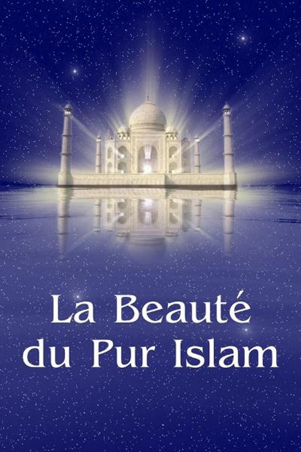 Big bigCover of La Beauté du Pur Islam