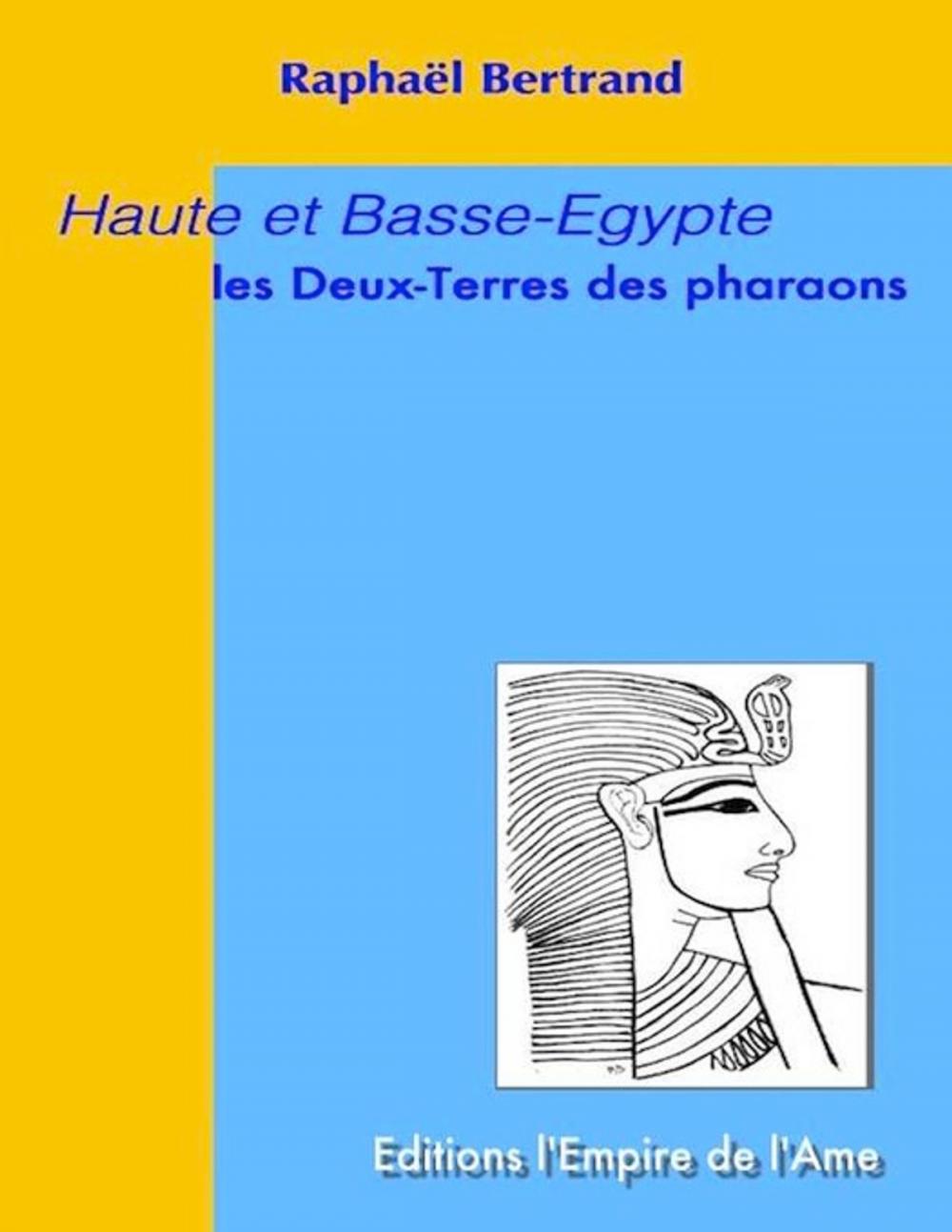 Big bigCover of Haute et Basse-Egypte : Les Deux-Terres des pharaons