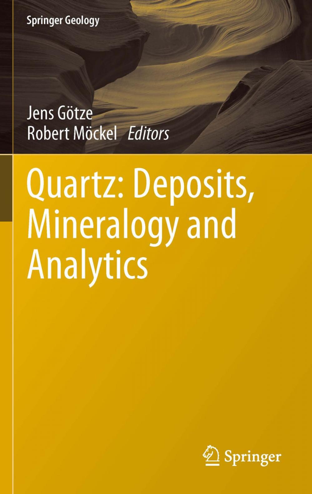Big bigCover of Quartz: Deposits, Mineralogy and Analytics
