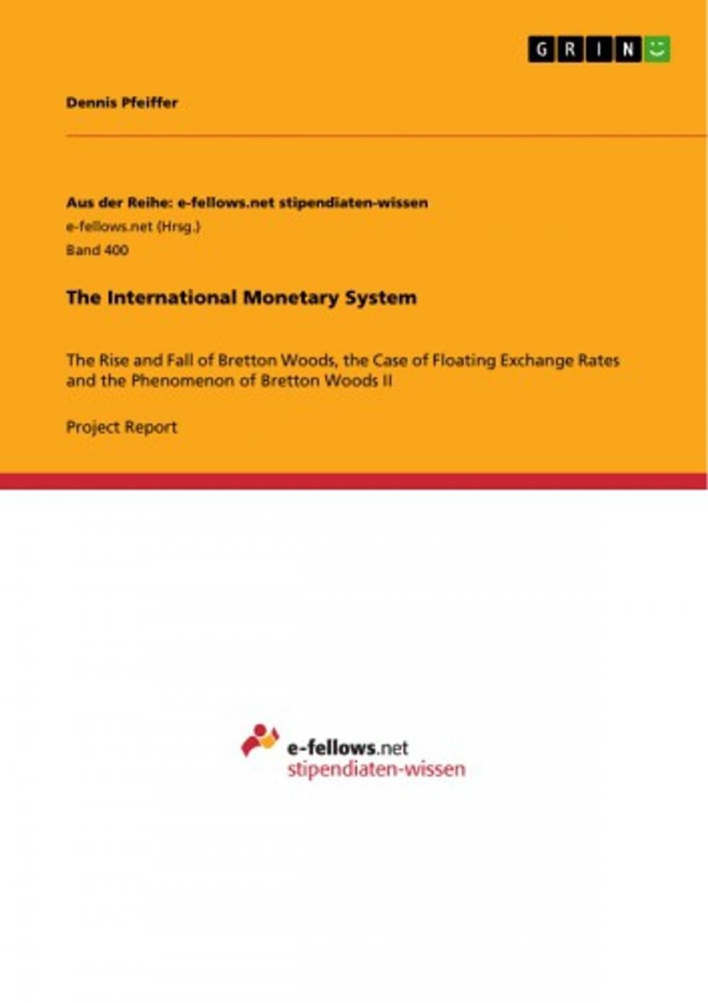 Big bigCover of The International Monetary System