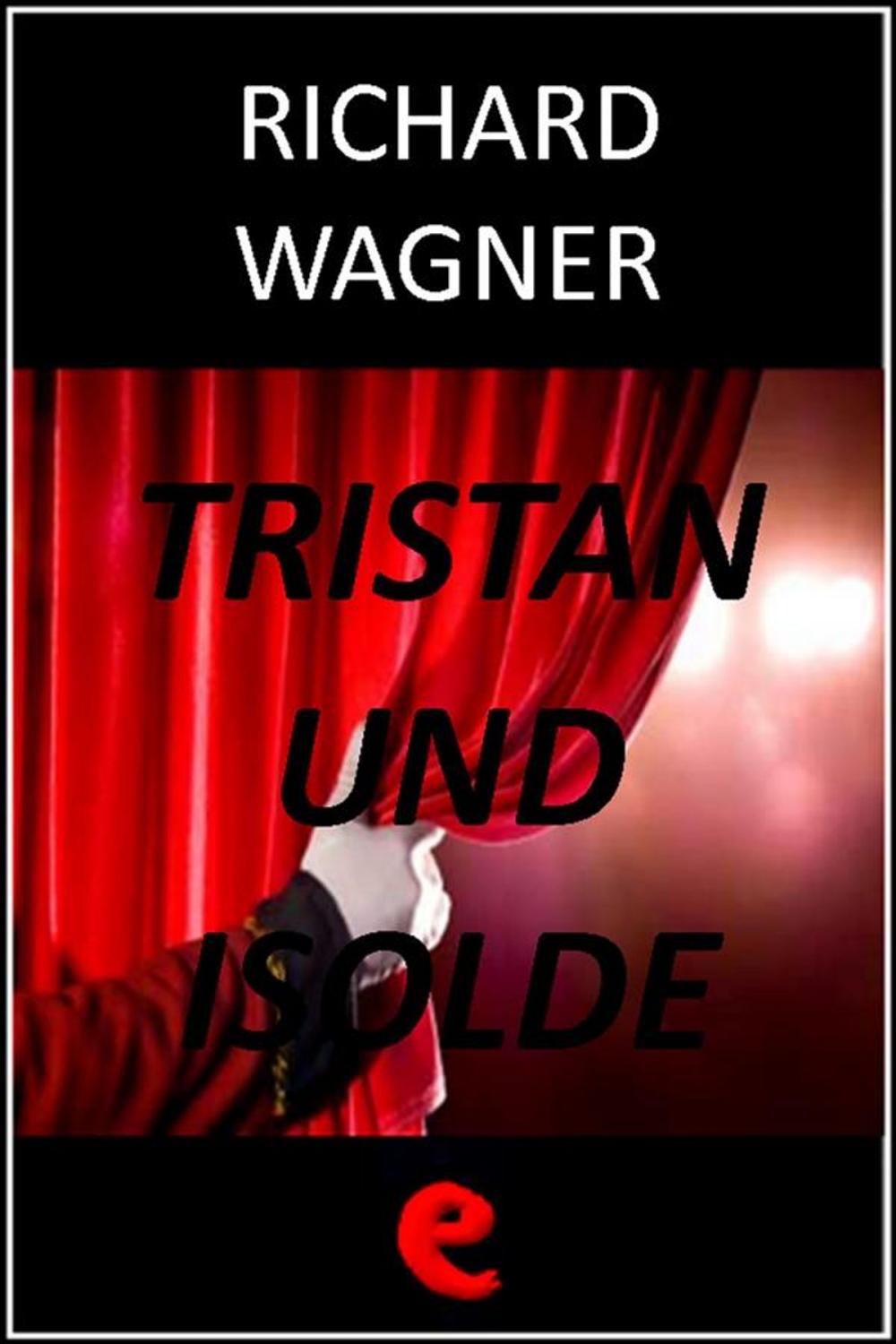 Big bigCover of Tristan und Isolde (Tristano e Isotta)