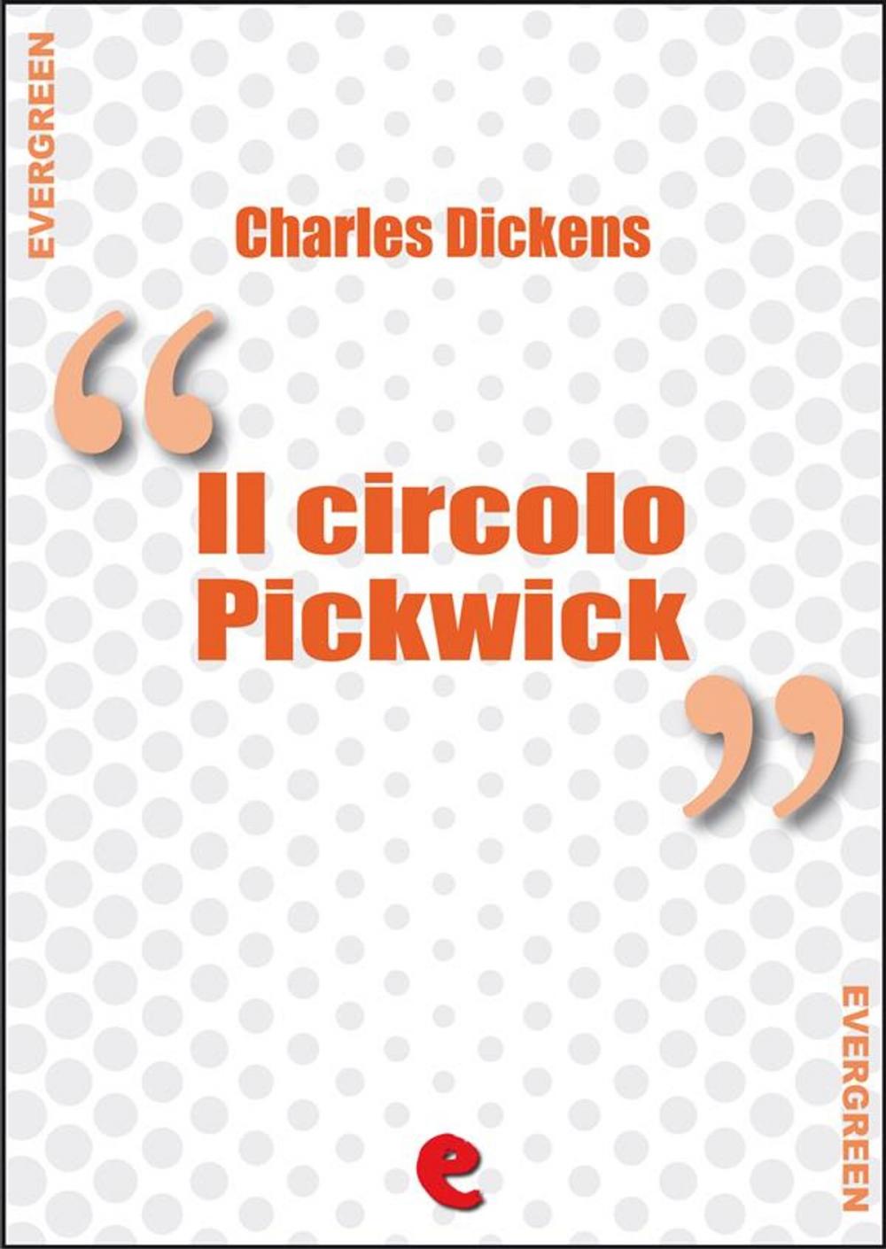 Big bigCover of Il Circolo Pickwick (The Pickwick Papers)