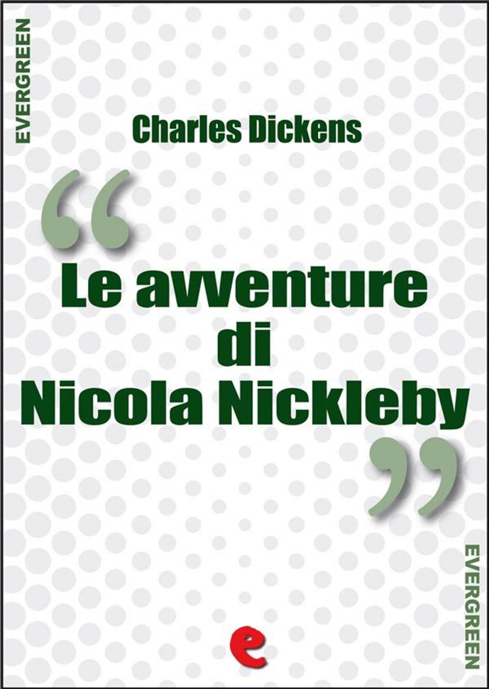 Big bigCover of Le Avventure di Nicola Nickleby (The Life and Adventures of Nicholas Nickleby)