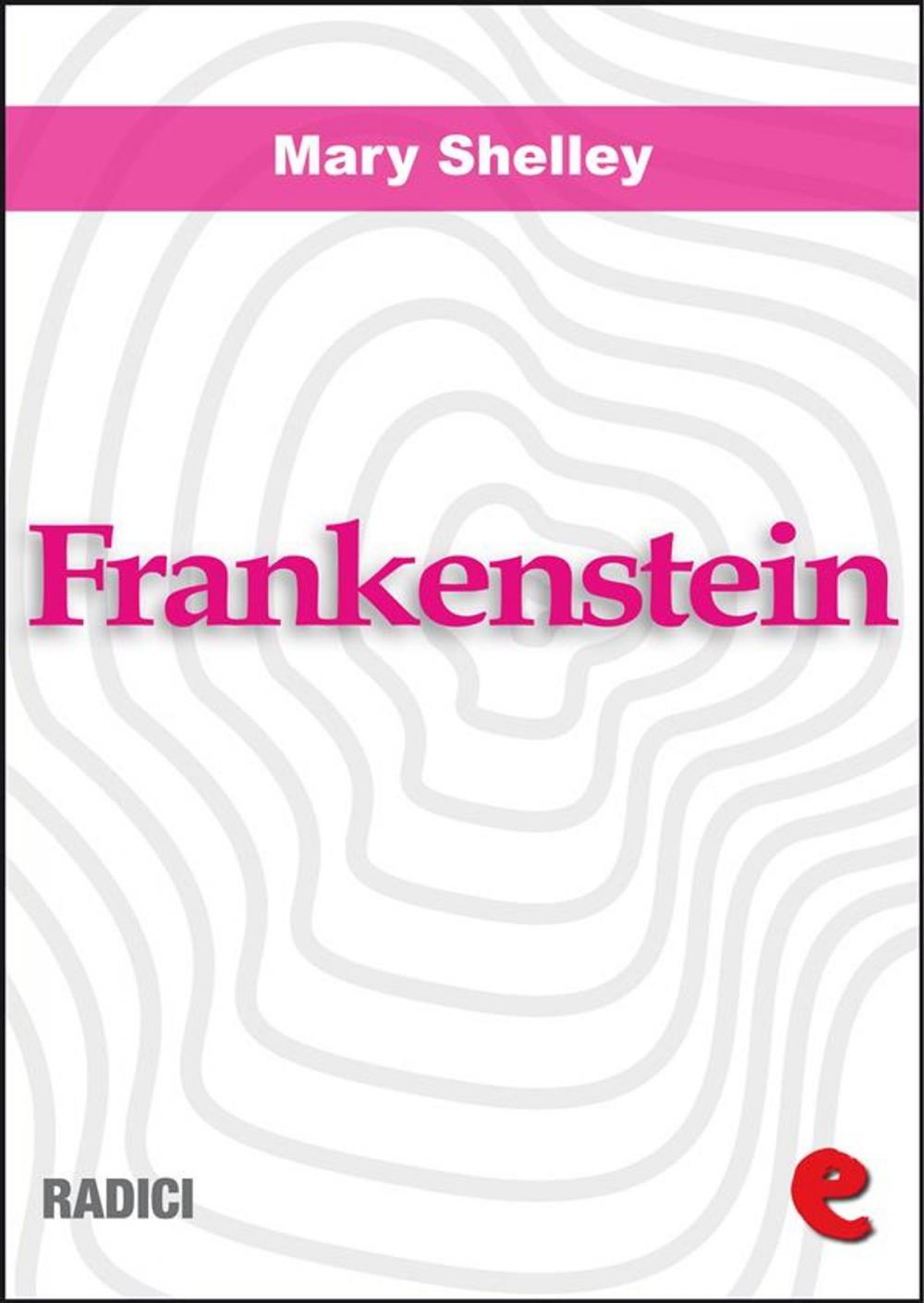 Big bigCover of Frankenstein ovvero Il Moderno Prometeo (Frankenstein or the Modern Prometheus)