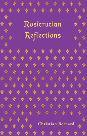 Cover of the book Rosicrucian Reflections by Cecil A. Poole