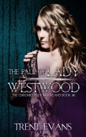Cover of the book The Fall of Lady Westwood by Amberlyn Holland