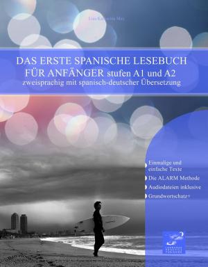 Cover of the book Das Erste Spanische Lesebuch für Anfänger by Valentino Armani