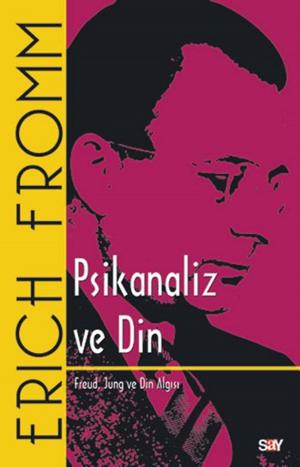 Cover of the book Psikanaliz ve Din by Cengiz Güleç