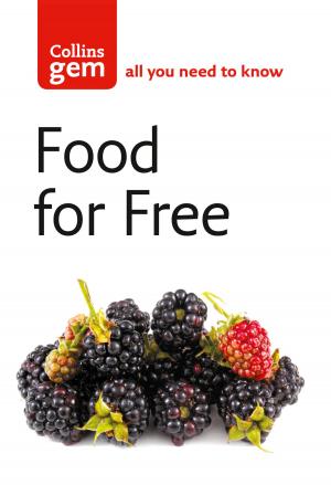 Cover of the book Food For Free (Collins Gem) by Patrick Bishop