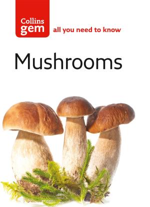 Cover of the book Mushrooms (Collins Gem) by Robert Sutherland