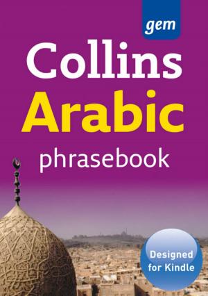 Book cover of Collins Arabic Phrasebook and Dictionary Gem Edition (Collins Gem)