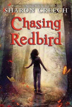 Cover of the book Chasing Redbird by Katherine Applegate