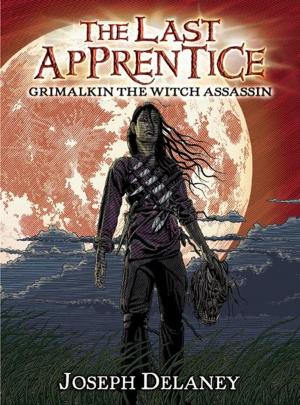 Cover of The Last Apprentice: Grimalkin the Witch Assassin (Book 9)