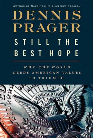 Cover of the book Still the Best Hope by Bruce Bawer