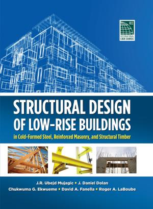 Cover of the book Structural Design of Low-Rise Buildings in Cold-Formed Steel, Reinforced Masonry, and Structural Timber by Gary Keller, Dave Jenks, Jay Papasan