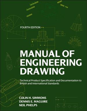 Cover of the book Manual of Engineering Drawing by Krishna Vaddi, Margaret Keller, Matthew Newton, Grad Assoc Phys Dip Injection Therapy MCSP HPC Reg MMACP MIMTA