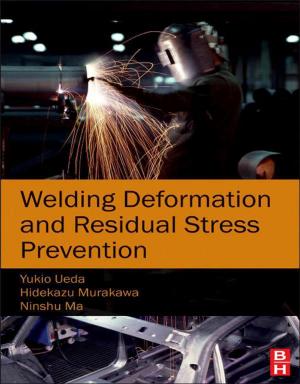 Cover of the book Welding Deformation and Residual Stress Prevention by Claude Grison, Vincent Escande, Jacques Biton
