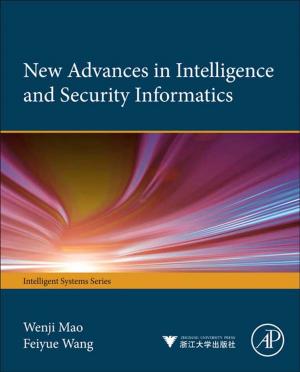Cover of the book New Advances in Intelligence and Security Informatics by Mary P Attenborough, PhD