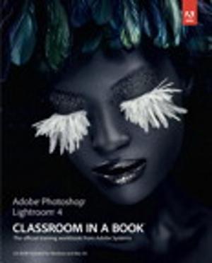 Book cover of Adobe Photoshop Lightroom 4 Classroom in a Book