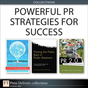 Cover of the book Powerful PR Strategies for Success (Collection) by Jason Cranford Teague