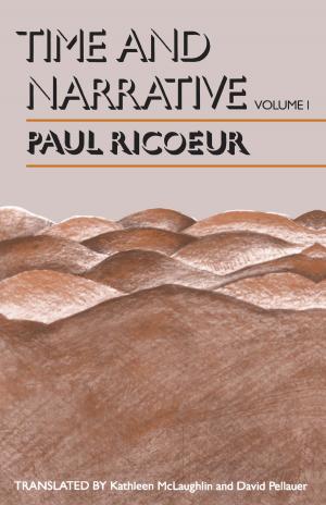 Cover of the book Time and Narrative, Volume 1 by 