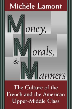 Cover of the book Money, Morals, and Manners by Ernst Breisach