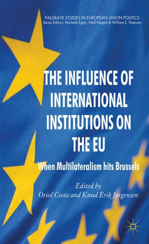 Cover of the book The Influence of International Institutions on the EU by L. Tesser
