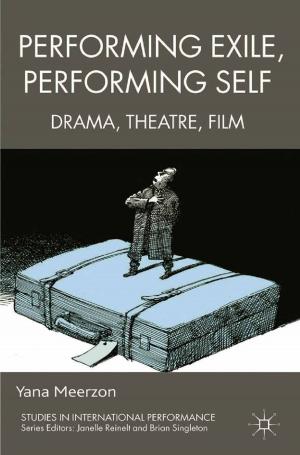 Cover of the book Performing Exile, Performing Self by William Wringe