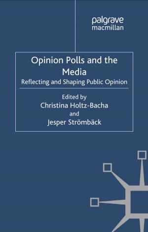 Cover of the book Opinion Polls and the Media by J. Prats, M. Sosna, S. Sysko-Romanczuk, Sylwia Sysko-Roma?czuk