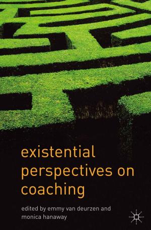 Cover of the book Existential Perspectives on Coaching by Gillian MacIntyre, Ailsa Stewart, Pearse McCusker
