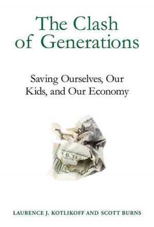 Book cover of The Clash of Generations: Saving Ourselves, Our Kids, and Our Economy