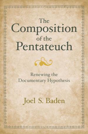 Book cover of The Composition of the Pentateuch: Renewing the Documentary Hypothesis