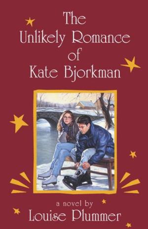 Cover of the book The Unlikely Romance of Kate Bjorkman by Lisa Papademetriou