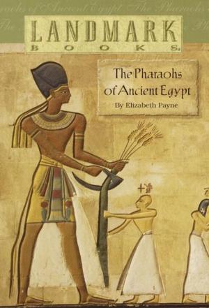 Cover of the book The Pharaohs of Ancient Egypt by Dennis R. Shealy, Robert Louis Stevenson