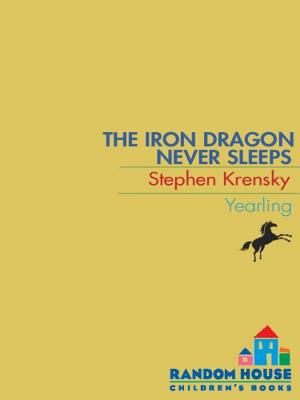 Book cover of The Iron Dragon Never Sleeps
