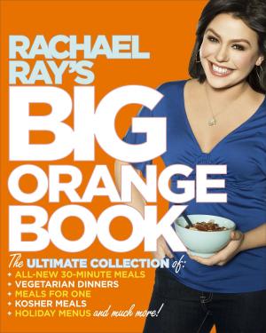 Cover of the book Rachael Ray's Big Orange Book by Molly Yeh