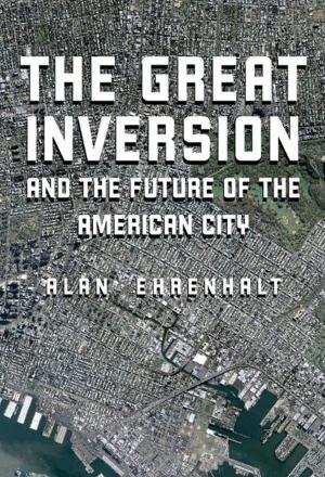 Cover of the book The Great Inversion and the Future of the American City by Anna Thomas