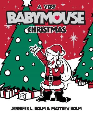 Book cover of Babymouse #15: A Very Babymouse Christmas