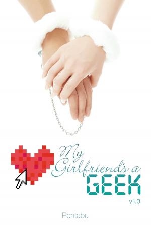 Book cover of My Girlfriend's a Geek, Vol. 1 (light novel)