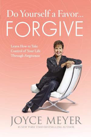 Cover of the book Do Yourself a Favor...Forgive by T. D. Jakes