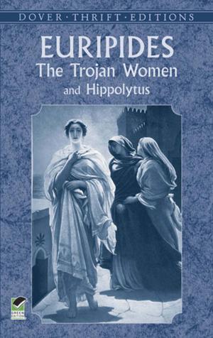 Cover of the book The Trojan Women and Hippolytus by John Tyler Bonner