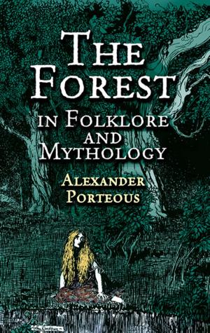 Cover of the book The Forest in Folklore and Mythology by Christopher Nyerges, Dolores Lynn Nyerges