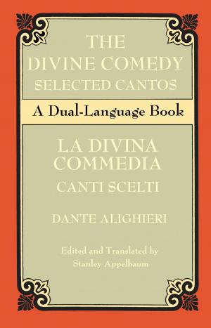 Cover of the book The Divine Comedy Selected Cantos by Clifford Ashley