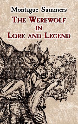 Book cover of The Werewolf in Lore and Legend