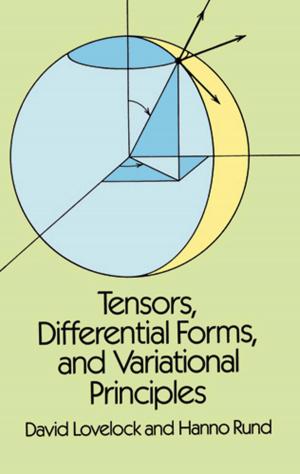 Cover of the book Tensors, Differential Forms, and Variational Principles by Miguel Angel Sánchez Serrano