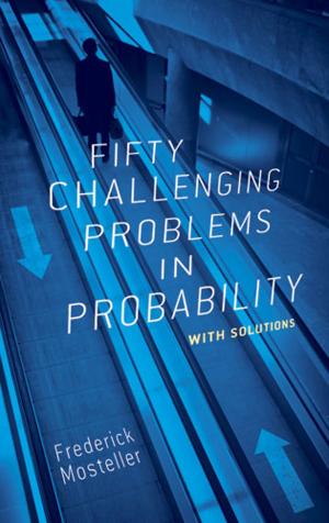 Cover of the book Fifty Challenging Problems in Probability with Solutions by B. Schweizer, A. Sklar