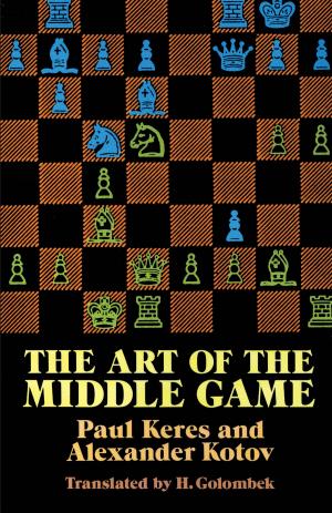 Cover of the book The Art of the Middle Game by Thornton W. Burgess