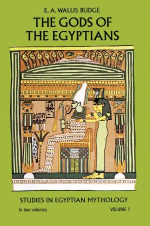 Cover of the book The Gods of the Egyptians, Volume 1 by Euripides, Aeschylus, Sophocles