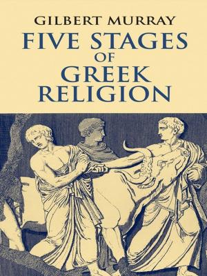 Cover of the book Five Stages of Greek Religion by Philippe Dennery, André Krzywicki