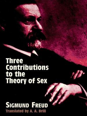 Cover of the book Three Contributions to the Theory of Sex by James G. Simmonds, James E. Mann
